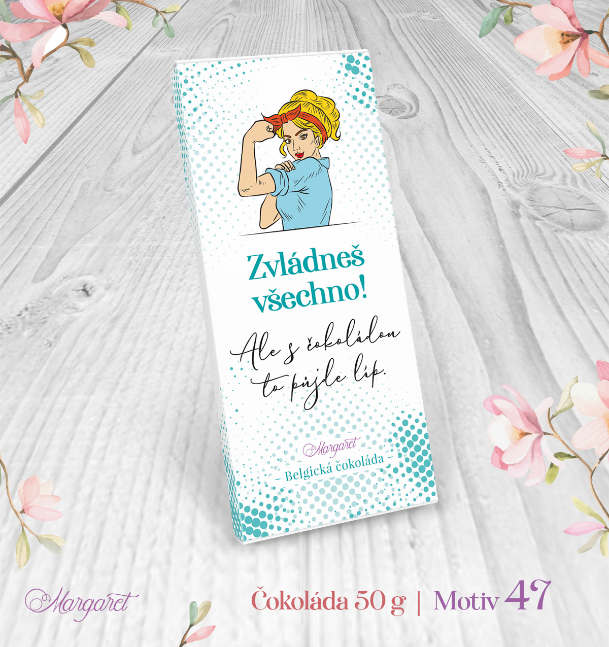 Belgická čokoláda 50 g – Zvládneš dnes všechno | Motiv 47
