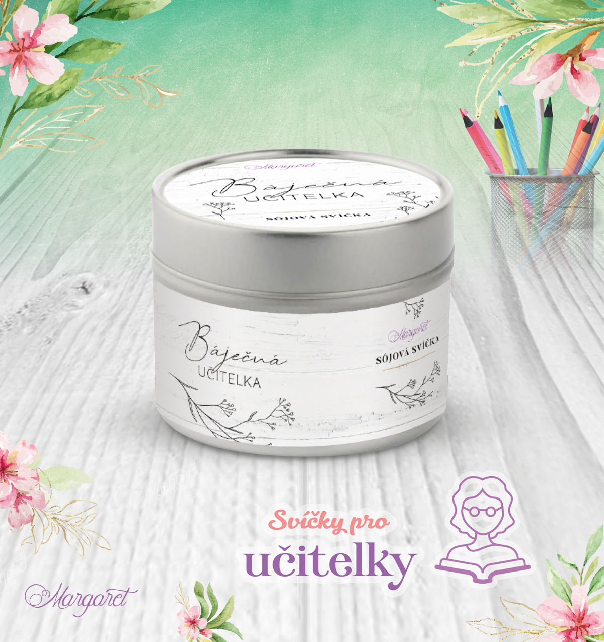 Sójová svíčka v plechovce pro učitelky / Bergamot & Verbena | Motiv 8