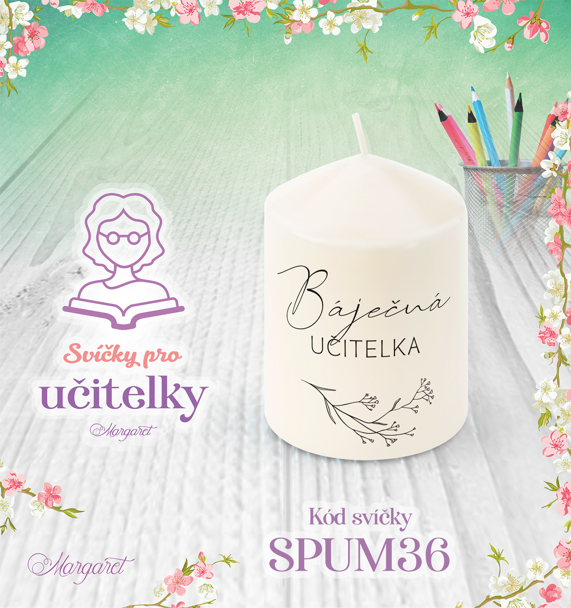 Svíčka s potiskem – Pro učitelky | Malá
