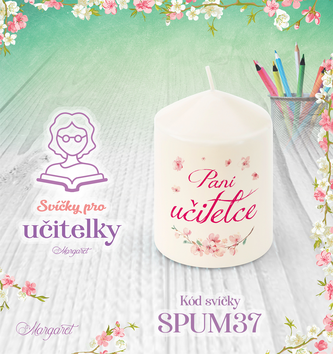 Svíčka s potiskem – Pro učitelky | Malá