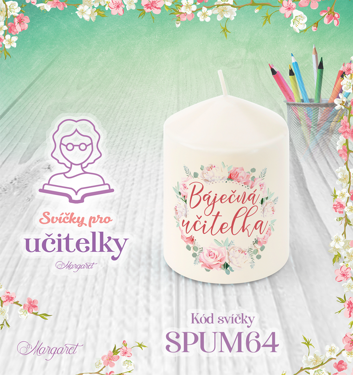 Svíčka s potiskem – Pro učitelky | Malá