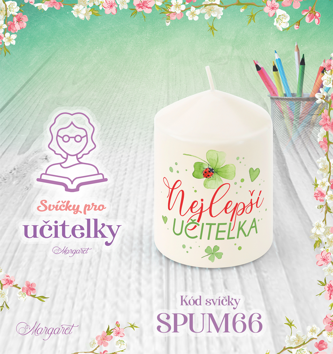 Svíčka s potiskem – Pro učitelky | Malá