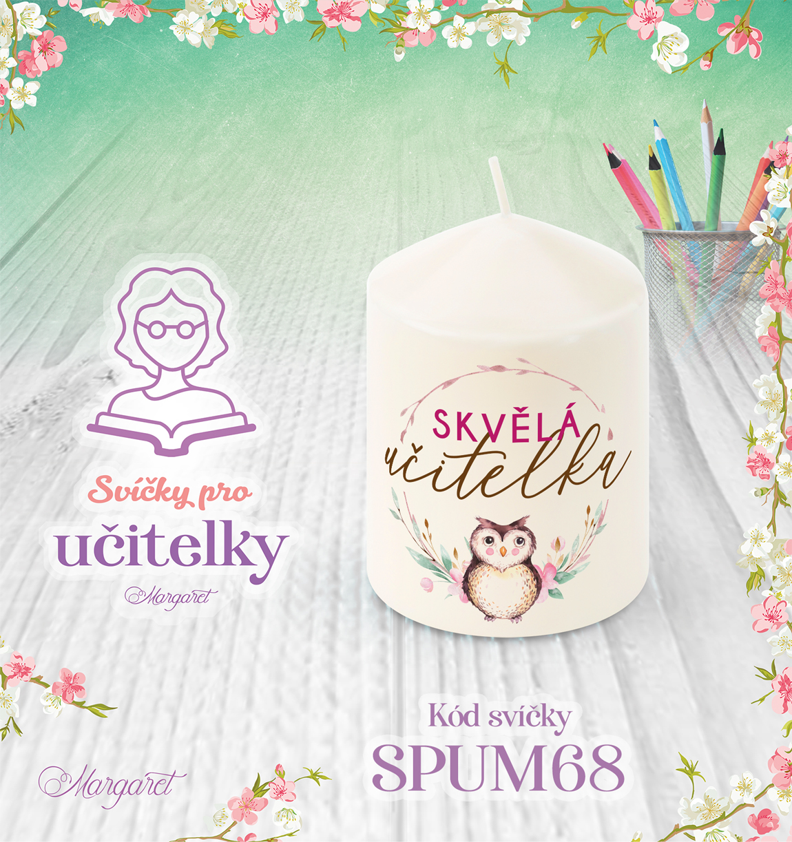 Svíčka s potiskem – Pro učitelky | Malá