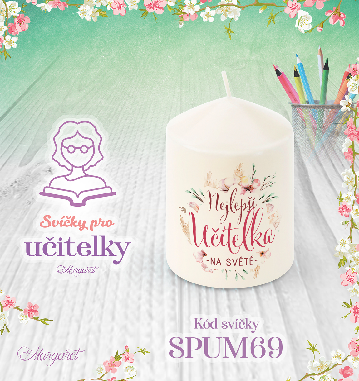 Svíčka s potiskem – Pro učitelky | Malá