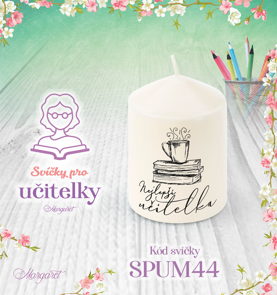 Svíčka s potiskem – Pro učitelky | Malá