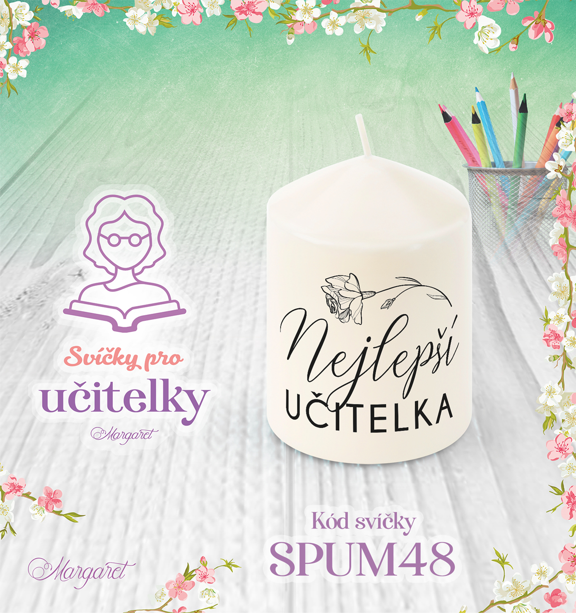 Svíčka s potiskem – Pro učitelky | Malá