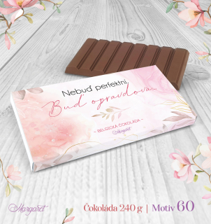 Belgická čokoláda 240 g – Buď opravdu svá | Motiv 60
