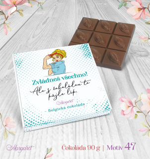 Belgická čokoláda 90 g – Zvládneš dnes všechno | Motiv 47