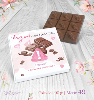 Belgická čokoláda 90 g – Pozor, velmi návykové | Motiv 49
