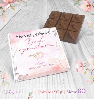 Belgická čokoláda 90 g – Buď opravdu svá | Motiv 60
