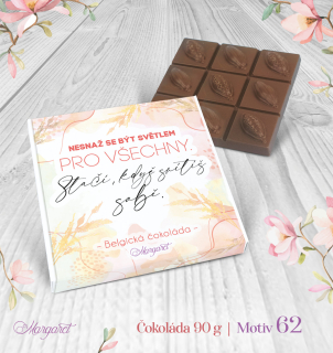 Belgická čokoláda 90 g – Stačí, když svítíš sobě | Motiv 62